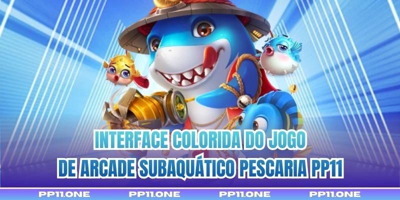 Interface colorida do jogo de arcade subaquático pescaria PP11