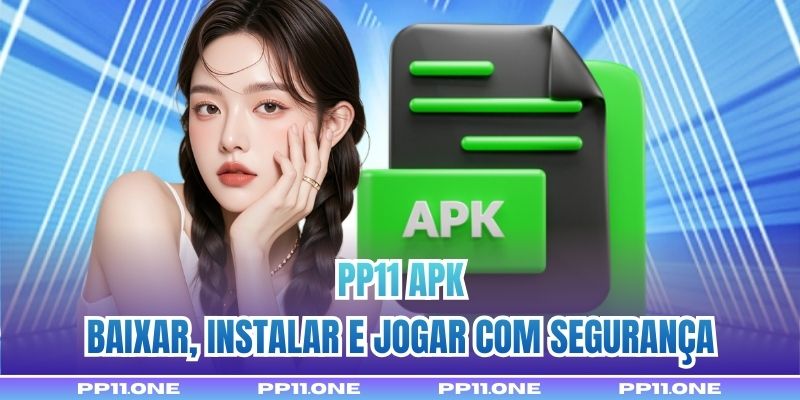 PP11 Apk - Baixar, Instalar E Jogar Com Segurança