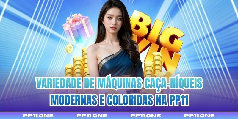 Variedade de máquinas caça-níqueis modernas e coloridas na PP11